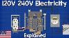 120v 240v Electricity Explained Split Phase 3 Wire Electrician