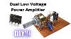 Diy Dual Low Voltage Power Amplifier Tda2822