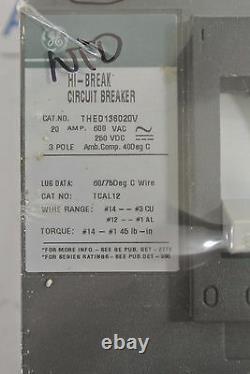 THED136020V 20 amp 600 volt 3 pole Hi Break Circuit Breaker New Take Out